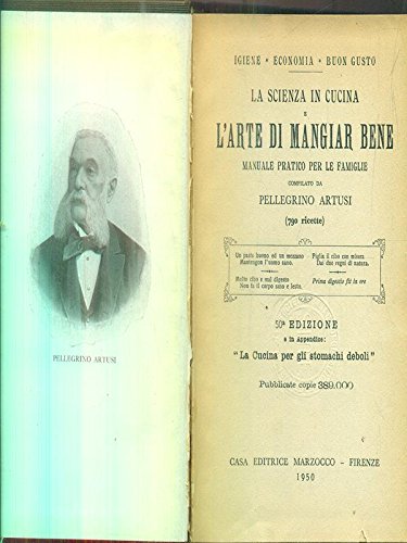 Artusi la scienza in cucina e l'arte di mangiar bene
