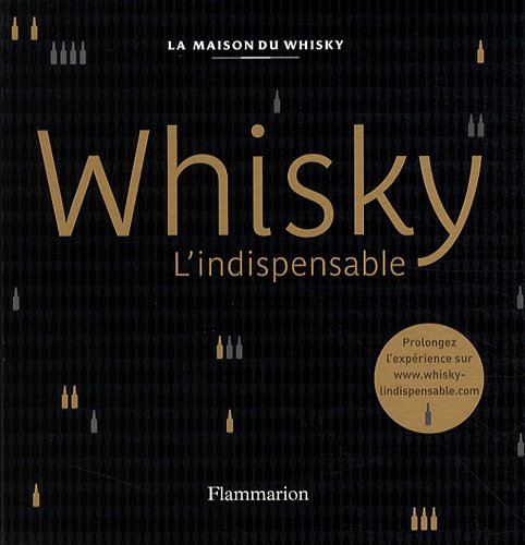 Télécharger Whisky : L'indispensable Livre PDF Gratuit