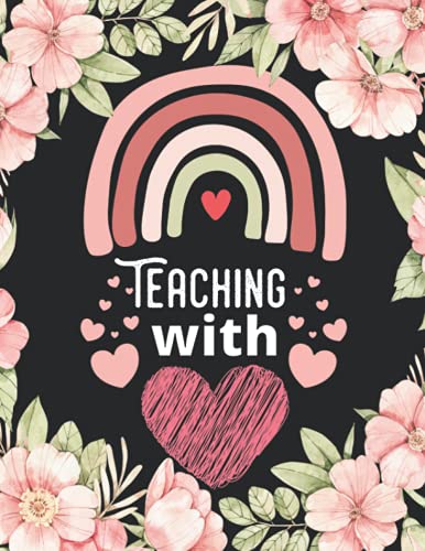 Teaching With Heart: Teacher Planner for the 2022-2023 Academic Year - Great for Lesson Planning, Daily Activities and Grade Tracking for School image 2