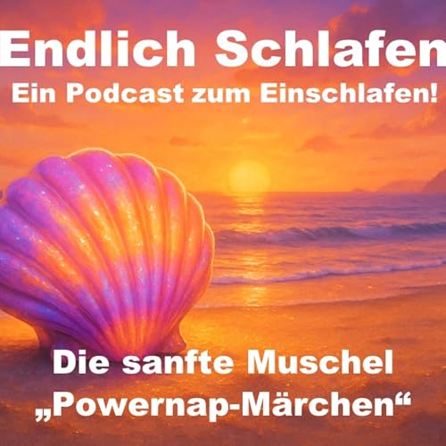 🌊 Das Märchen von der sanften Muschel - für Powernapping cover art