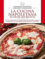 La cucina napoletana in oltre 200 ricette 8854164801 Book Cover