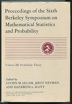 Hardcover Probability theory (Proceedings of the Sixth Berkeley Symposium on Mathematical Statistics and Probability, University of California, Volume 3) Book