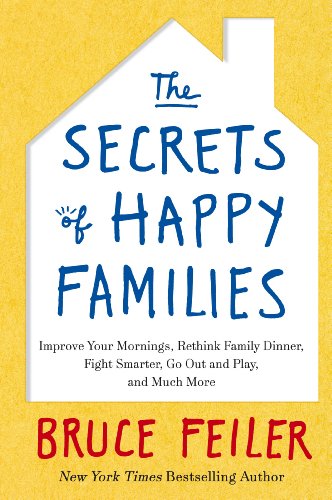 The Secrets of Happy Families: Improve Your