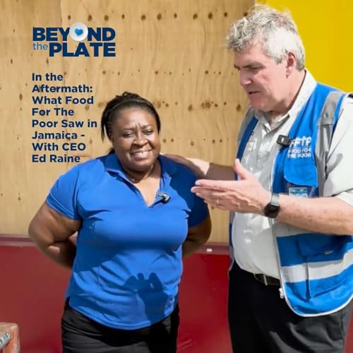 In the Aftermath: What Food For The Poor Saw in Jamaica - With CEO Ed Raine