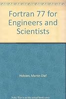 Fortran 77 for Engineers and Scientists 0534141668 Book Cover