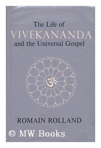 The life of Vivekananda, and The Universal gospel B005XNRXWM Book Cover