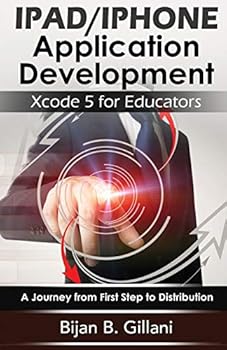 Paperback Developing Educational Applications for iPad and iPhone: Using Xcode Book