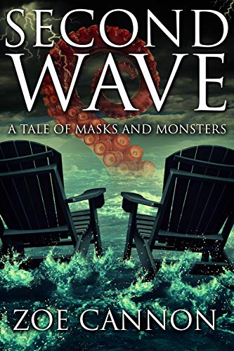 Cover of Second Wave: A Tale of Masks and Monsters