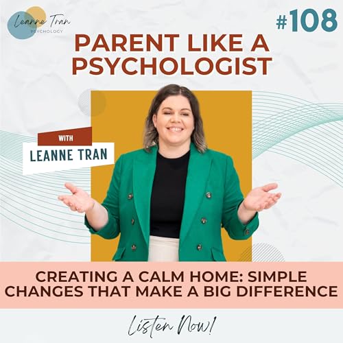『Episode 108: Creating a Calm Home: Simple Changes That Make a Big Difference』のカバーアート
