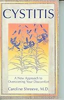 Cystitis: The New Approach to Overcoming Your Discomfort (Whole Woman Books) 0722512260 Book Cover