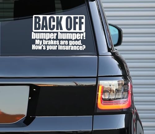 Printbeat Back Off Humper Bumper! My Brakes are Good How