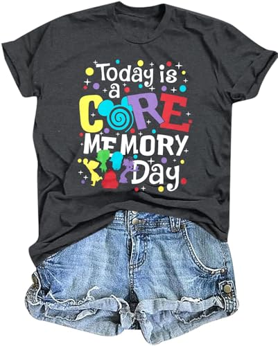 Magical Shirt for Women Funny Today is A Core Memory Day Letter Print T Shirts Cute Family Vacation Graphic Tee Tops