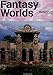 Fantasy Worlds (English, German and French Edition)