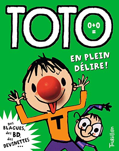 Télécharger Toto en plein délire ! Livre eBook France