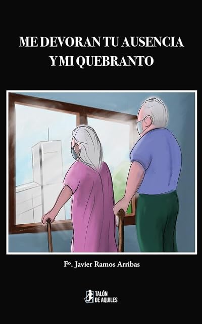 Portada de Me devoran tu ausencia y mi quebranto