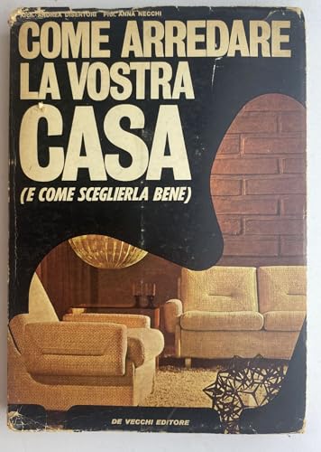 Come arredare la vostra cas