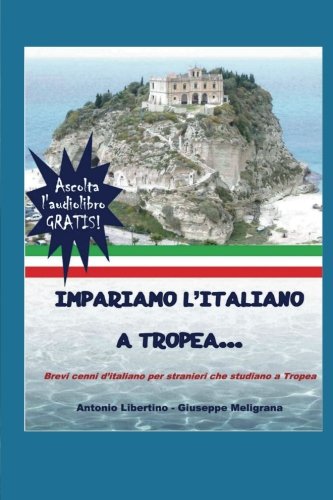 Impariamo l'italiano a Tropea (Italian Edition)