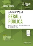 Tribunais e MPU - Administração Geral e Pública - Para Técnico e Analista - 9ª Edição (2025)