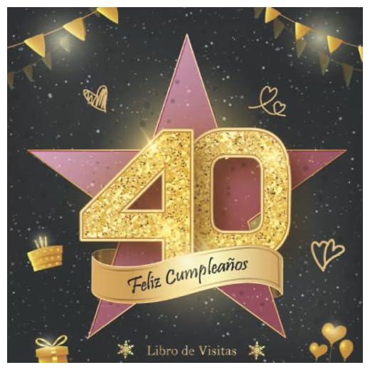 Libro de Visitas 40 Cumpleaños: Felicitaciones y fotos de los invitados | fiesta cumpleaños 40 años | para hombres y mujeres | Hollywod el paseo de la fama