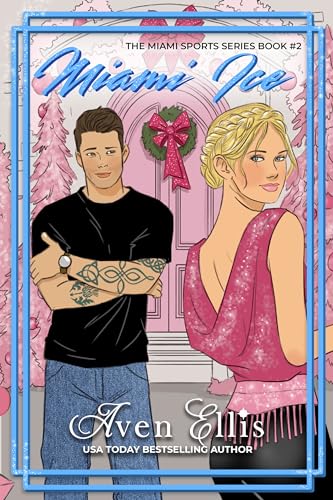 Miami Ice (The Miami Sports Series Book 2)