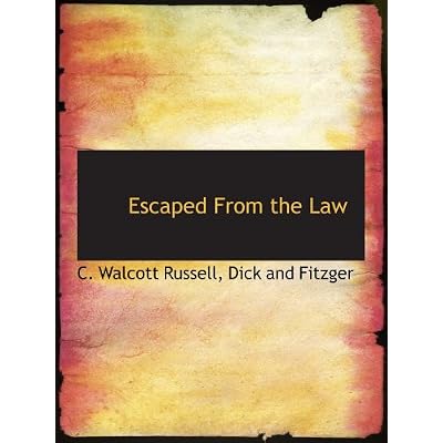 Escaped From the Law