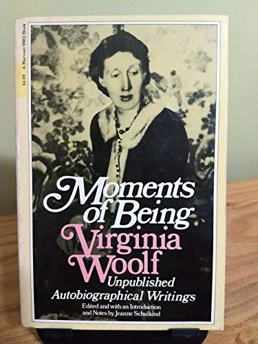 Moments of Being: Unpublished Autobiographical ... 0156619172 Book Cover