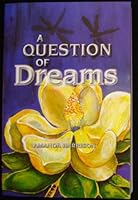 A Question of Dreams 097856510X Book Cover