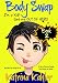 Books for Kids 9-12: BODY SWAP - Book 2: I'm a Kid! Get Me Out of Here!!! (A very funny book for boys and girls)