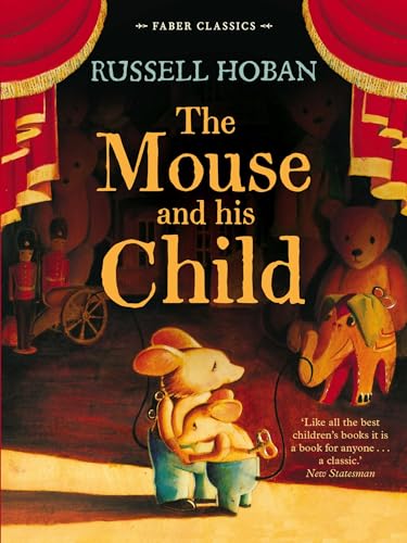 The Mouse and His Child (Faber Children's Classics)