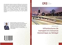 Infrastructures de Transport Et Croissance A(c)Conomique Au Sa(c)Na(c)Gal 6131592241 Book Cover