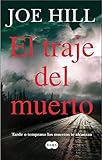 El traje del muerto: Tarde o temprano los muertos te alcanzan