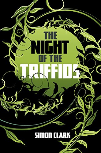 The Night of the Triffids (English Edition)