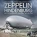 Produktbild Zeppelin Hindenburg: An Illustrated History of LZ-129