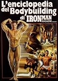 l'enciclopedia del bodybuilding di ironman magazine. la guida definitiva per il natural bodybuilding (vol. 4)