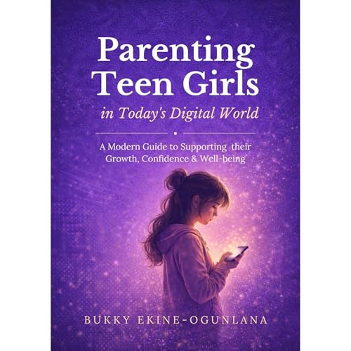 Bukky Ekine-Ogunlana presents Parenting Teen Girls in Today&amp;rsquo;s Digital World episode artwork