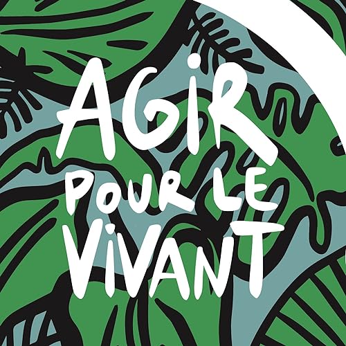Agir pour le Vivant Podcast Por Agir pour le Vivant arte de portada
