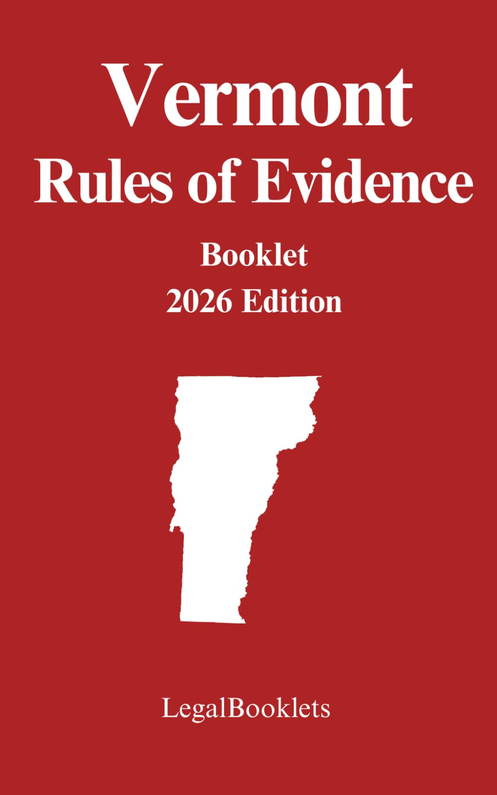 Vermont Rules of Evidence (2026 Edition)