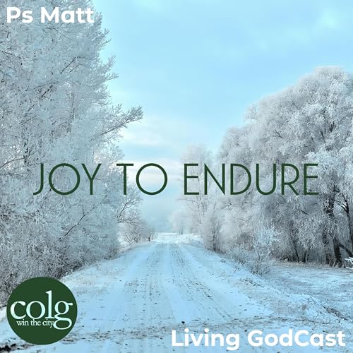 Joy to Endure (Online Only) - 1/25/2026