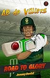 AB de Villiers: Road to Glory