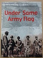 Under Same Army Flag- Recollections of the National Chinese Army Veterans of World War II在同一面战旗下 7508506979 Book Cover