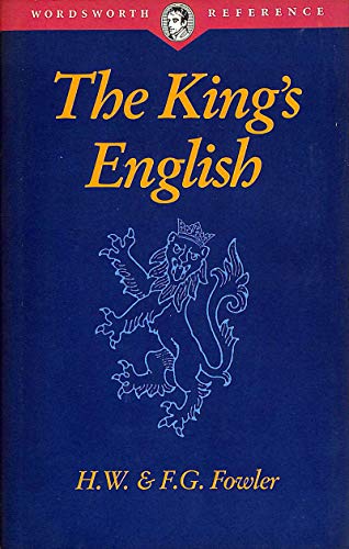 The King's English (Wordsworth Collection) 1853263044 Book Cover