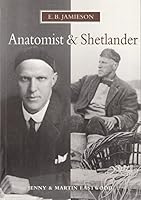 E.B. Jamieson - Anatomist and Shetlander 1898852456 Book Cover