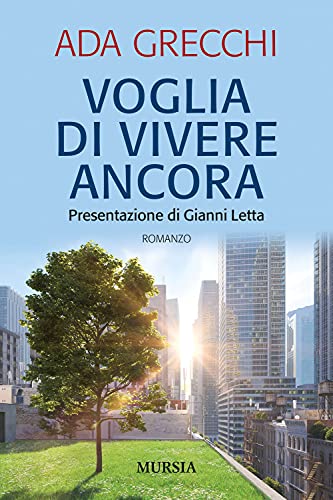 Voglia di vivere ancor