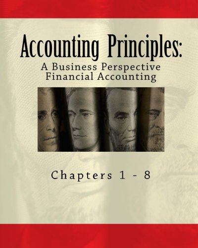 Accounting Principles: A Business Perspective, Financial Accounting (Chapters 1-8) (Irwin\mcgraw-hill Series in Principals of Accounting)
