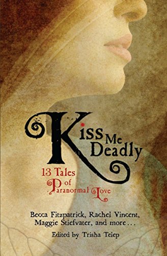 Télécharger Kiss Me Deadly: 13 Tales of Paranormal Love (English Edition) Livre PDF Gratuit