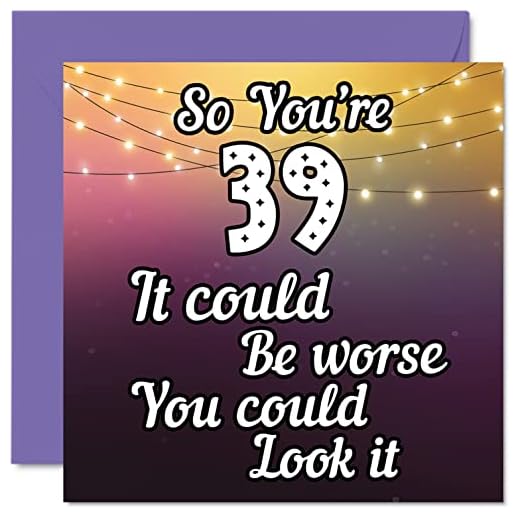 Divertidas tarjetas de cumpleaños 39 para hombres y mujeres, tarjeta de cumpleaños divertida para papá, mamá, hijo, hija, hermano, hermana, tío, 145x145 mm, tarjeta de felicitación de 39 cumpleaños