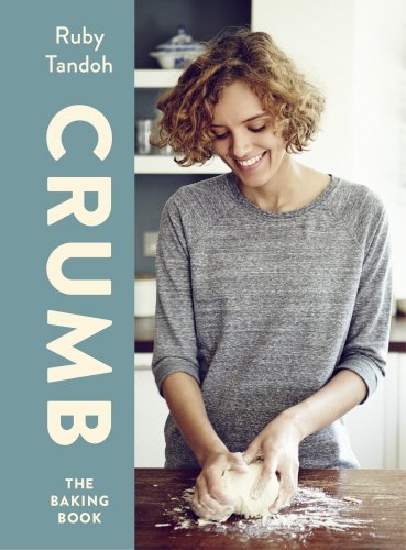 Crumb: The Baking Book by Tandoh, Ruby (2014) Hardcover