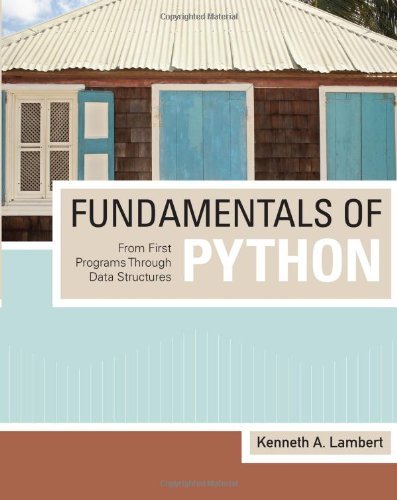 Fundamentals of Python: From First Programs through Data Structures ...
