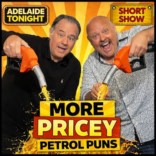 More Pricey Petrol Puns | Adelaide Tonight Short Show #69