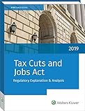 Tax Cuts and Jobs Act: Regulations, Explanation and Analysis